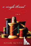 Bostwick, Marie - A Single Thread