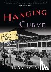 Soos, Troy - The Hanging Curve