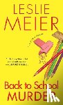 Meier, Leslie - Back To School Murder