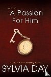 Sylvia Day - A Passion for Him