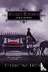 Trent, Christine - Stolen Remains