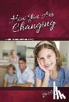 Jane Graver - How You Are Changing: For Girls 9-11 - Learning about Sex