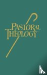 Mueller, Norbert H - Pastoral Theology