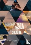 Espinosa, Alfonso - Faith That Engages the Culture
