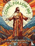 Palmer, Wayne - Come, Follow Me: A Year of Devotions on the Life of Jesus