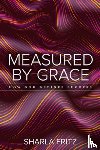 Fritz, Sharla - Measured by Grace