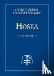 Golden, Kevin S. - Hosea - Concordia Commentary