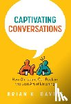Davies, Brian - Captivating Conversations: How Christians Can Reclaim the Lost Art of Listening