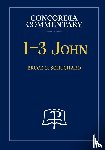 Schuchard, Bruce - 1-3 John - Concordia Commentary