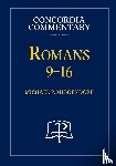 Middendorf, Michael - Romans 9-16 - Concordia Commentary