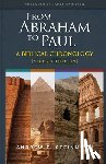 Steinmann, Andrew E. - From Abraham to Paul: A Biblical Chronology