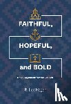 Hagan, R. Lee - Faithful, Hopeful, and Bold: Encouragement for the Church