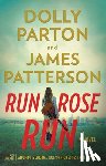 Patterson, James - Run, Rose, Run