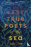 Drake, Julia - The Last True Poets of the Sea