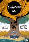 Le, Minh - Enlighten Me (A Graphic Novel)