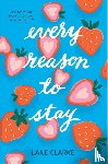 Clarke, Lane - Every Reason to Stay
