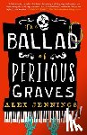 Jennings, Alex - The Ballad of Perilous Graves