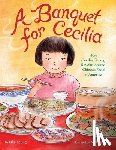 Leung, Julie - A Banquet for Cecilia