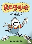 Oliveira, Jennifer de - Reggie: Kid Penguin (A Graphic Novel)