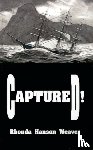Weaver, Rhonda Hanson - Captured!