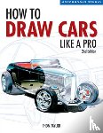 Taylor, Thom, Hallett, Lisa - How to Draw Cars Like a Pro, 2nd Edition