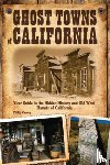 Varney, Philip - Ghost Towns of California