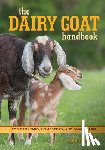 Starbard, Ann - The Dairy Goat Handbook