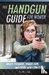 Dixon Engel, Tara - The Handgun Guide for Women