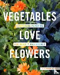 Ziegler, Lisa Mason - Vegetables Love Flowers
