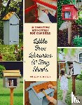 Schmidt, Philip, Little Free Library - Little Free Libraries & Tiny Sheds