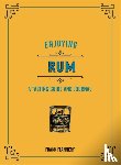 Flannery, Frank - Enjoying Rum