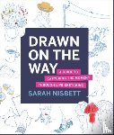 Nisbett, Sarah - Drawn on the Way