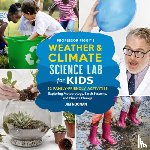 Noonan, Jim - Professor Figgy's Weather and Climate Science Lab for Kids