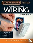Editors of Cool Springs Press - Black & Decker The Complete Guide to Wiring Updated 8th Edition