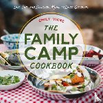 Vikre, Emily - The Family Camp Cookbook