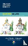 Daikubara, Mike Yoshiaki - The Urban Sketching Handbook Color First, Ink Later