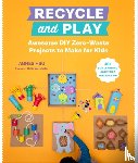 Hsu, Agnes - Recycle and Play