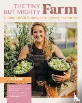 Ragan, Jill - The Tiny But Mighty Farm