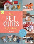 Iris, Delilah - Tiny Felt Cuties & Creatures