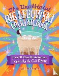 Darlington, Andre - The Unofficial Big Lebowski Cocktail Book