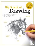 Walter Foster Creative Team - Big School of Drawing