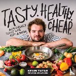 Tatar, Kevin - Tasty. Healthy. Cheap.
