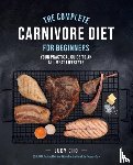 Cho, Judy, Spath, Laura - The Complete Carnivore Diet for Beginners