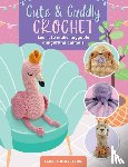 Bergstrom, Lauren - Cute & Cuddly Crochet
