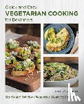 Alderson, Erin - Quick and Easy Vegetarian Cooking for Beginners