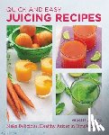 Simkins, Vanessa - Quick and Easy Juicing Recipes