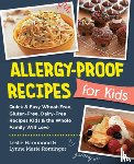 Hammond, Leslie, Rominger, Lynne Marie - Allergy-Proof Recipes for Kids