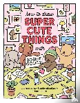 Goods, Bobbie - How to Draw Super Cute Things with Bobbie Goods - Learn to draw & color absolutely adorable art!