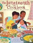 Agostini, Alliah L. - The Juneteenth Cookbook