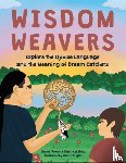 Vukelich Kaagegaabaw, James - Wisdom Weavers